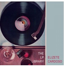 Elizete Cardoso - The Lp Library