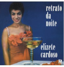 Elizete Cardoso - Retrato Da Noite