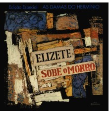 Elizeth Cardoso - Elizete Sobe O Morro