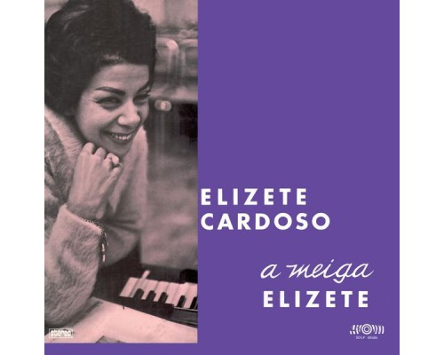 Elizeth Cardoso - A Meiga Elizeth