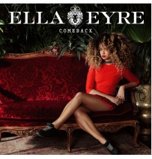 Ella Eyre - Comeback (EP)