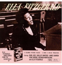 Ella Fitzgerald - Ella Fitzgerald Sings Songs from "Let No Man Write My Epitaph