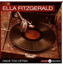 Ella Fitzgerald - Once Too Often