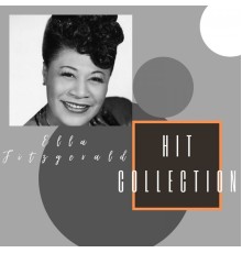 Ella Fitzgerald - Hit Collection