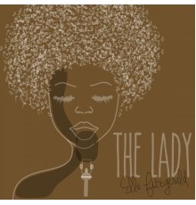 Ella Fitzgerald - The Lady