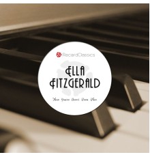 Ella Fitzgerald - Then You've Never Been Blue