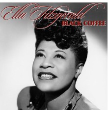 Ella Fitzgerald - Black Coffee