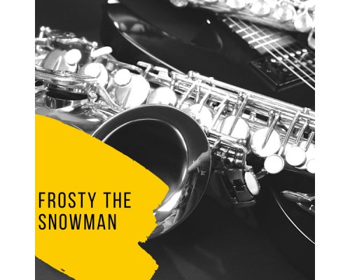 Ella Fitzgerald - Frosty the Snowman