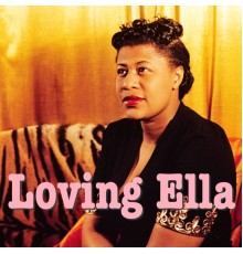 Ella Fitzgerald - Loving Ella