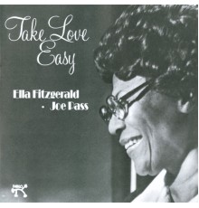 Ella Fitzgerald - Take Love Easy