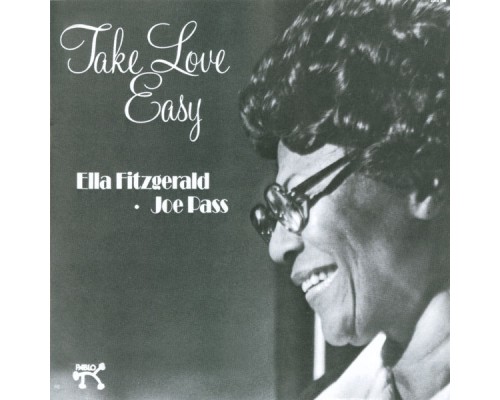 Ella Fitzgerald - Take Love Easy