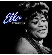 Ella Fitzgerald - The Platinum Collection