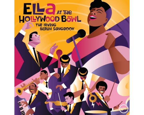Ella Fitzgerald - Ella At The Hollywood Bowl: The Irving Berlin Songbook (Live) Ella Fitzgerald - Ella At The Hollywood Bowl: The Irving Berlin Songbook (Live)