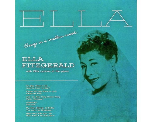 Ella Fitzgerald - Songs In A Mellow Mood (Remastered)