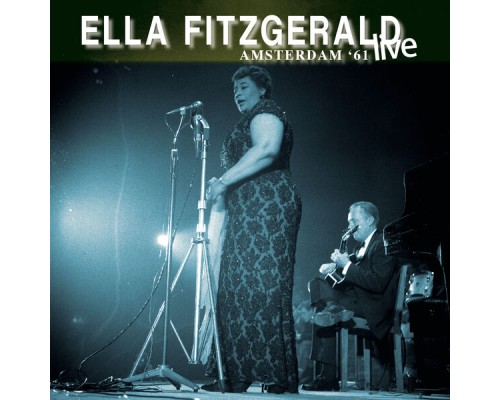 Ella Fitzgerald - Amsterdam 1961 (Live)