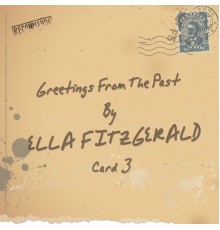 Ella Fitzgerald - Greetings from the Past (Card 3)