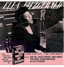 Ella Fitzgerald - Let No Man Write My Epitaph (Remastered)