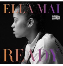 Ella Mai - READY