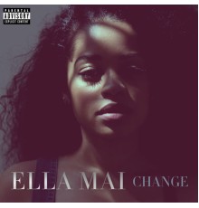 Ella Mai - CHANGE