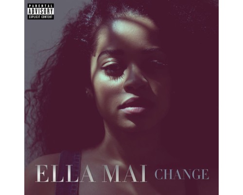 Ella Mai - CHANGE