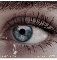 Ella Stae - Ghosttown