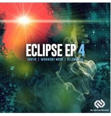 Ellementhz, MidKnighT MooN, Shotik - Eclipse EP 4