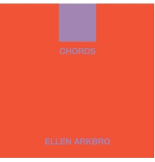 Ellen Arkbro - CHORDS