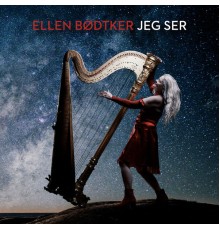 Ellen Bødtker - Jeg Ser