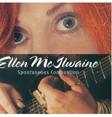 Ellen McIlwaine - Spontanous Combustion