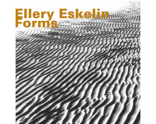 Ellery Eskelin - Forms