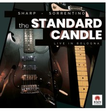 Elliott Sharp and Sergio Sorrentino - The Standard Candle: Live in Bologna (Live)