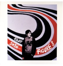 Elliott Smith - Figure 8