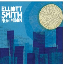 Elliott Smith - New Moon