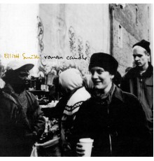 Elliott Smith - Roman Candle