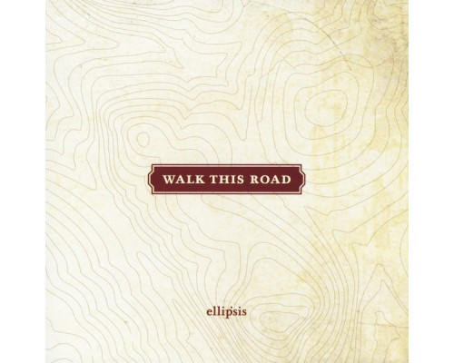 Ellipsis - Walk This Road