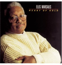 Ellis Marsalis - Heart Of Gold