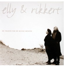 Elly & Rikkert - De tranen van de kleine mensen