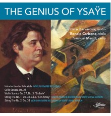Elmira Darvarova, Ronald Carbone, Samuel Magill - The Genius of Ysaÿe