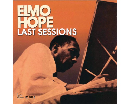 Elmo Hope - Last Sessions