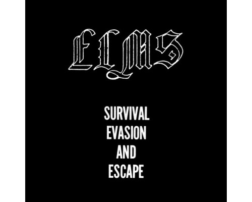 Elms - Survival Evasion and Escape