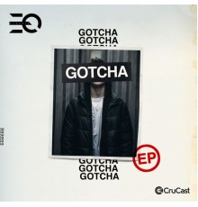 Eloquin - Gotcha - EP