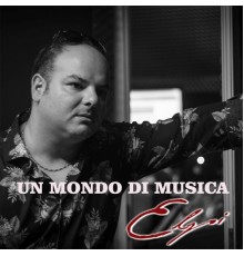 Elpi - Un mondo di musica