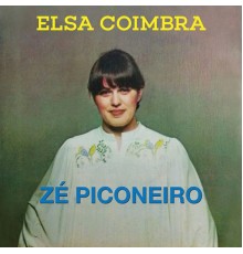 Elsa Coimbra - Zé Piconeiro