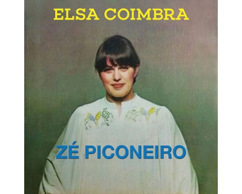 Elsa Coimbra - Zé Piconeiro