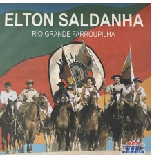 Elton Saldanha - Rio Grande Farroupilha