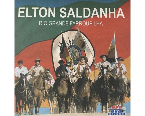 Elton Saldanha - Rio Grande Farroupilha