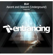 Elv - Ascent and Descent (Underground)