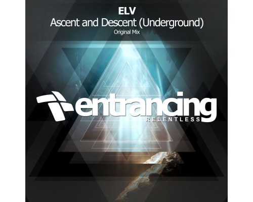 Elv - Ascent and Descent (Underground)