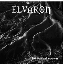 Elvaron - The Buried Crown