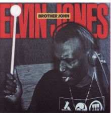 Elvin Jones - Brother John